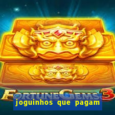 joguinhos que pagam para jogar